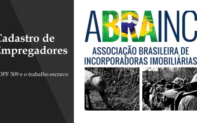 CADASTRO DE EMPREGADORES – ADPF 509 E O TRABALHO ESCRAVO