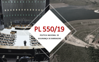 PL 550/19: POLÍTICA NACIONAL DE SEGURANÇA DE BARRAGENS