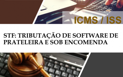 STF: TRIBUTAÇÃO DE SOFTWARE DE PRATELEIRA E SOB ENCOMENDA